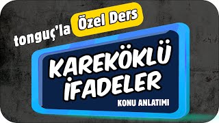 tonguç'la ÖZEL DERS | LGS'de KESİN Çıkar! #Kareköklüİfadeler