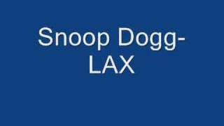 Watch Snoop Dogg LAX video