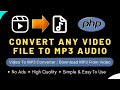 Convert Video To Mp3 Audio | Video/Mp4 To Mp3 Converter With PHP | Download Mp3 From Mp4 Video
