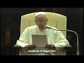 Omelia del 31 Maggio 2013 - Papa Francesco Visitazione di Maria ad Elisabetta