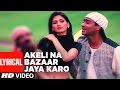 'Akeli Na Bazaar Jaya Karo' Lyrical Video | Major Saab | Udit Narayan | Ajay Devgn, Sonali Bendre