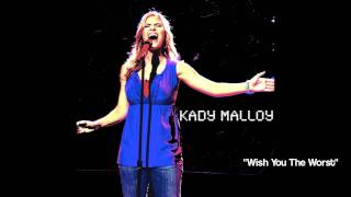 Watch Kady Malloy Wish You The Worst video