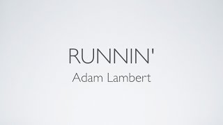 Watch Adam Lambert Runnin video