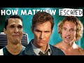 How Matthew McConaughey Convinced Hollywood He Was More Than A Stereotype