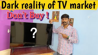 reality of smart led TVs | before buying tv lets see this  | kounsa tv kahriden|