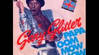 Watch Gary Glitter Papa Oom Mow Mow video