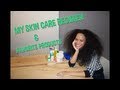 Skin Talk | My Healthy Skin Care Regimen (Total Body) & Favorite Products