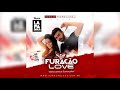 Furacão Love - My Baby ( Áudio Oficial ) BATIDÃO ROMÂNTICO