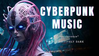 Dark Cyberpunk Soundtrack Music Interference By Positively Dark - Inspired By Blade Runner
