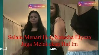  viral! Selain Menari Hot, Natasha Elyzza Juga Melakukan Ini-Culun Qiut