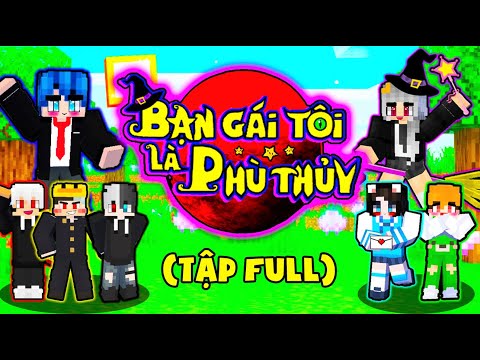 BẠN GÁI TÔI LÀ PHÙ THỦY (TẬP FULL) PHONG CẬN X HERO TEAM | OFFICIAL VIDEO