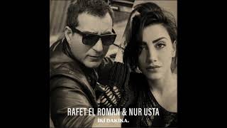 RAFET EL ROMAN & NUR USTA - İKİ DAKİKA