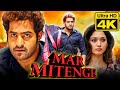 Mar Mitenge (4K ULTRA HD) Telugu Hindi Dubbed Movie | Jr. NTR, Tamannaah Bhatia