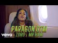 Paragon Qtm - Para (Official Video) ft. Zoro, Mr Raw