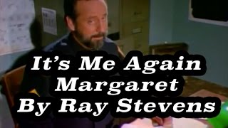 Watch Ray Stevens Its Me Again Margaret video