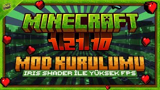 Minecraft 1.21.10 Mod Kurulumu Iris Shader Ile Yüksek Fps