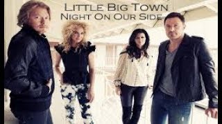 Watch Little Big Town Night On Our Side video