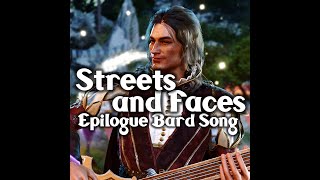 Streets And Faces |  Epilogue Bard Song | Featuring Milil | Baldur's Gate 3 Epilogue Music