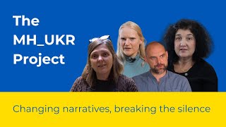 Mental Health And The Ukrainian Crisis Changing Narratives, Breaking The Silence