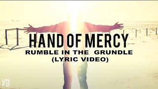 Watch Hand Of Mercy Rumble In The Grundle video