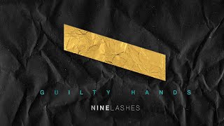 Watch Nine Lashes Guilty Hands video