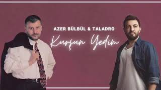 Azer bülbül & Taladro - kurşun yedim (Mix)