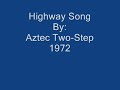 Highway Song Aztec Two-Step