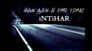 HeSeN AyDiN ft EMRE YiLMaZ - iNTiHaR 2015 RAP LiRiKa
