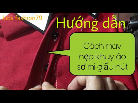 Hướng dẫn cách may nẹp áo sơ mi giấu nút (nẹp liền thân) rõ ràng từng chi tiết |Color fashion