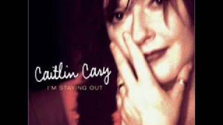 Watch Caitlin Cary Please Dont Hurry Your Heart video