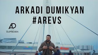 Arkadi Dumikyan - Arevs / Аркадий Думикян - Аревс  2019