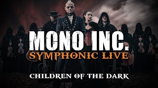 Mono Inc. - Children Of The Dark | Symphonic Live