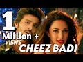 Cheez badi ( full video song) Machine! Mustafa& kiara advani| udit Narayan Neha kakkar #kiaraadvani