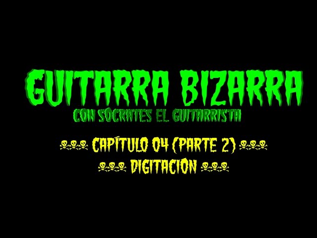 ✅✅ 🙌 La ESTRATEGIA definitiva para la DIGITACIÓN en GUITARRA (Guitarra Bizarra / cap04 parte02)