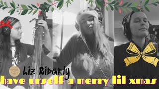 MAKE THE YULETIDE GAY - Holidaze w/ Liz Ridgely
