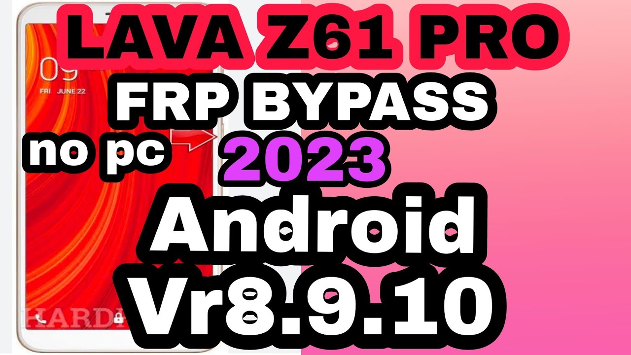 LAVA Z61 PRO FRP BYPASS SIMPLE TRICK NEW METHOD ALL IN LAVA Z61 PRO FRP BYPASS SIMPLE TRICK NEW METHOD ALL IN