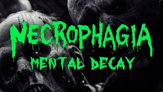 Watch Necrophagia Mental Decay video