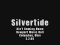 Silvertide - Ain't Coming Home