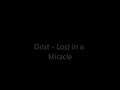 Drist - Lost in a Miracle