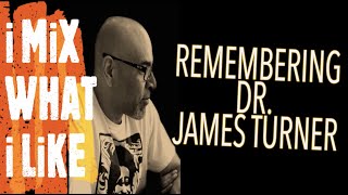 Remembering Dr. James Turner