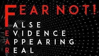 Fear Not (Part 1 of 4)