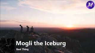 Watch Mogli The Iceburg Real Thing video