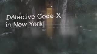 Escape Code X/ Escape Game Rennes / Thème : Detective Code -X in NEWYORK
