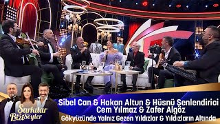 Sibel Can&Hakan Altun&Hüsnü Şenlendirici&Cem Yılmaz&Zafer Algöz - Gökyüzünde Yal