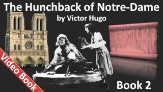 Book 02 - The Hunchback of Notre Dame Audiobook by Victor Hugo (Chs 1-7)