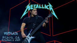 Metallica - Whiplash - Atlive - Atlanta, Ga, - Nov 6, 2021 (Livemet Audio) [4K/60Fps]