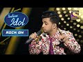 "Chalat Musafir" गाने पर इस Contestant की Performance है बहुत शानदार | Indian Idol | Rock On