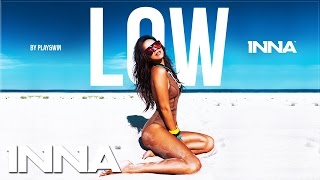 Inna - Low (Khaled R. Remix)