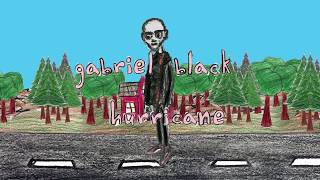 Watch Gabriel Black Hurricane video