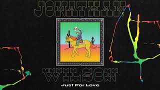 Watch Jonathan Wilson Just For Love video